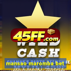 mansao maromba bet
